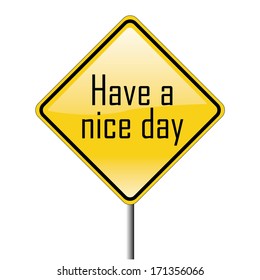 a "have a nice day" message in a transit signal