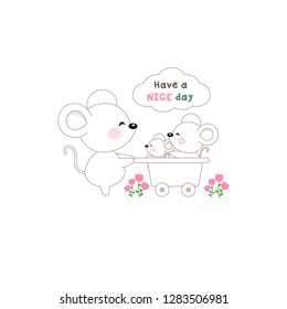Have a nice day. Mouse and her baby  with flower cartoon illustration.
