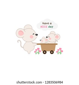 Have a nice day. Mouse and her baby  with flower cartoon illustration.
