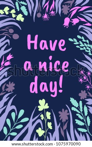 
Have a nice day postcard vector illustration floral frame hand drawing
