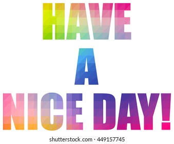 Have Nice Day Quote Stock Vector (Royalty Free) 449157745 | Shutterstock