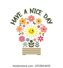 Have a nice day! Text, sticker, card, banner for social networks. Sun, smile, pink, yellow flowers, box, plants. Vector flat style illustration isolated on white background