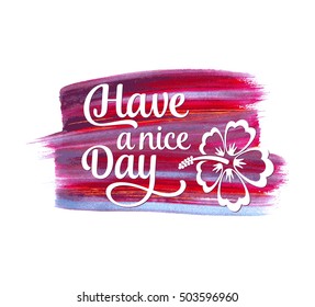 Have a nice day vector handwritten lettering