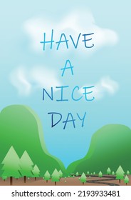 Have a nice day! vector with mountain, trees and roads