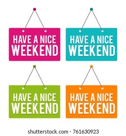 Have a nice Weekend hanging Door Sign. Eps10 Vector.
