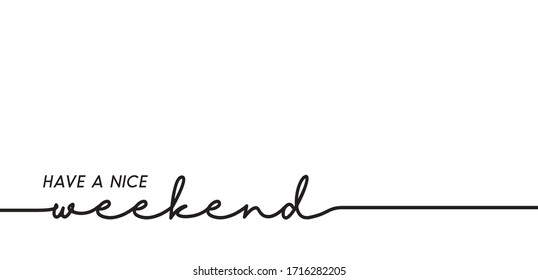 have a nice weekend loading bar background vector.