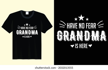 Have a no fear grandma is here typography grandma t shirt template
