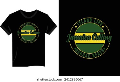 have no fear jamaica is here, jamaica calling t shirt design vector