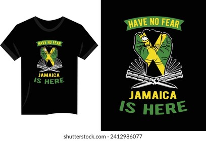 have no fear jamaica is here, jamaica calling t shirt design vector