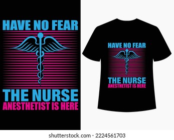 Have No Fear The Nurse Anesthetist Is Here