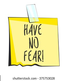 Have no fear paper sticky note. Retro reminder sticker