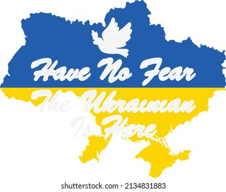 Have No Fear, The Ukrainian Is Here with Ukraine map in background