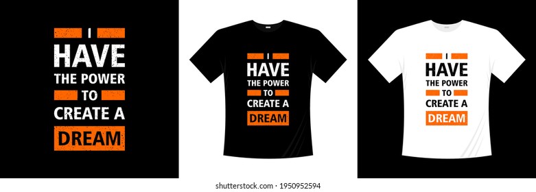 Ich habe die Kraft, ein Traumtypografie-T-Shirt-Design zu erstellen