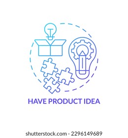 Have product idea blue gradient concept icon. Sales insights in business. Become affiliate merchant abstract idea thin line illustration. Isolated outline drawing. Myriad Pro-Bold font used