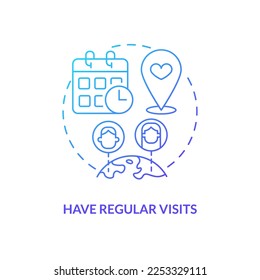 Have regular visits blue gradient concept icon. Fix long-distance relationship abstract idea thin line illustration. Scheduling meetings. Isolated outline drawing. Myriad Pro-Bold font used