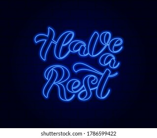 Have a rest brush lettering. Vector stock illustration for card