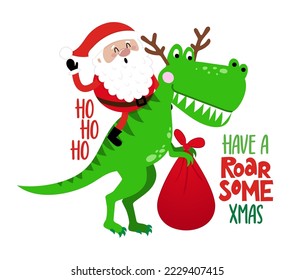 Have a roarsome Christmas - Santa rides a trex dinosaur. Merry Christmas, xmas and happy new year funny concept. Cartoon vector illustration. Santa Claus is coming to town.