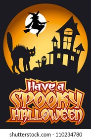 Have a Spooky Halloween Graphic with Scared Cat and Flying Witch in front of haunted house
