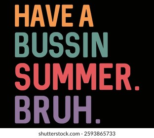 Have A Summer Bruh, Summer Day, Beach, Vacay Mode, Summer Vibes, Summer Quote, Beach Life, Vibes, Funny