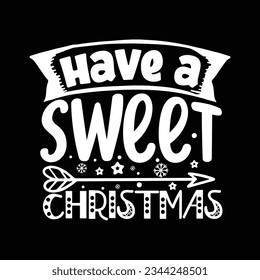 Have a sweet christmas, Vector file
