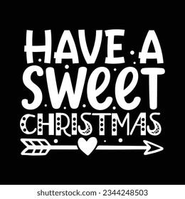 Have a sweet christmas, Vector file