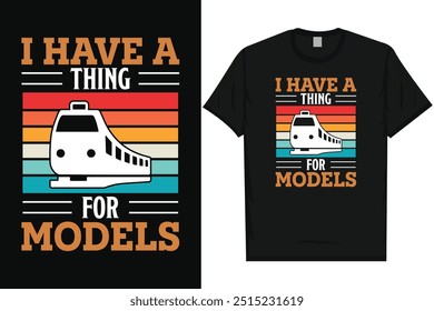 Tengo una cosa para los modelos de viaje en tren viaje en tren tren tren trenes de ferrocarril tipografía vintage, diseño gráfico de la camiseta