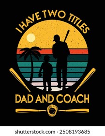 I have two titles dad and coach Typographic lettering vertical design template poster, clothing, mug, tote bag, and merchandise.
