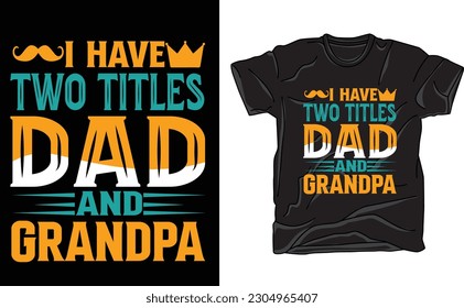 i have two titles dad and grandpa