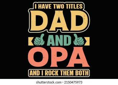 Ich habe zwei Titel Papa und Opa und ich rocken sie beide