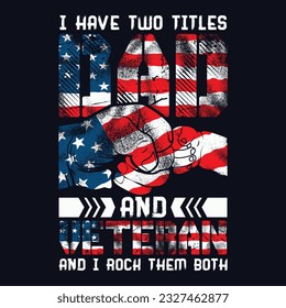 I Have Two Titles Dad And Papa, Father's Day Design