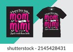 I have two titles mom and mimi and I rock them both t-shirt design. Mother's day t-shirt design template.