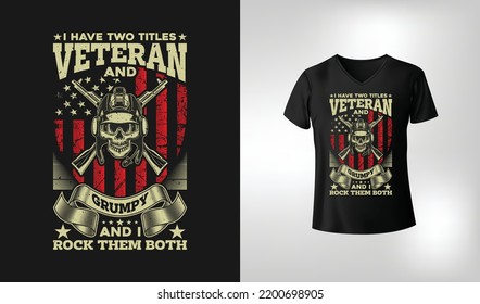 I have two titles veteran and grumpy
