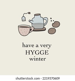 have a very hygge winter. tea coffee cookies
