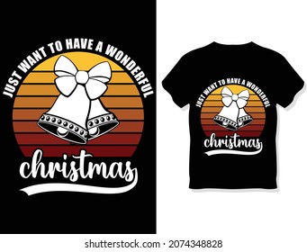 Have a wonderful Christmas. T-shirt design