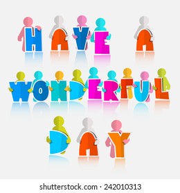 Have a Wonderful Day Slogan - Vector Illustration