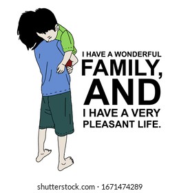 I have a wonderful family, and I have a very pleasant life. brother holding the younger sibling. design words for printing t-shirts, web or other,  T shirt screen printing, t shirt, t shirt design, sc