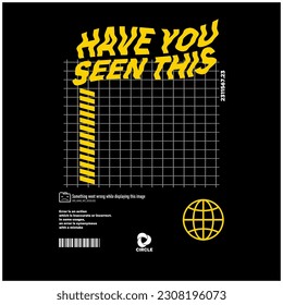 Have You Seen This Typography Patch V77 Patch Streetwear, Urban Design Black and White Colors Patch Commercial Use