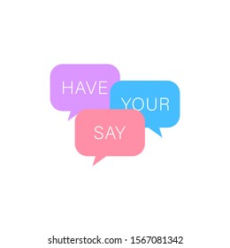 Have Your Say On Speech Bubble