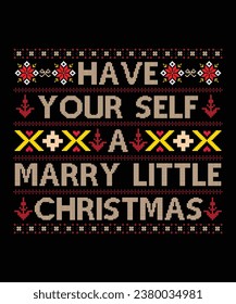 Have your self a marry little Christmas Merry Christmas shirt print template, funny Xmas shirt design, Santa Claus funny quotes typography design