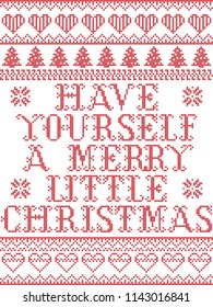 Have yourself a Merry Little Christmas Scandinavian vector seamless pattern inspired by nordic culture festive winter in cross stitch with heart, snowflake, star,  snow, Christmas tree
