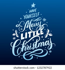 Have Yourself a Merry Little Christmas vector hand lettering inscription on dark blue background. Hand drawn greeting card. 