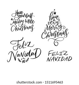 HAVE YOURSELF A MERRY LITTLE CHRISTMAS, HAVE A VERY MERRY CHRISTMAS, FELIZ NAVIDAD (SPANISH HAPPY NEW YEAR). GREETING NEW YEAR HAND LETTERING