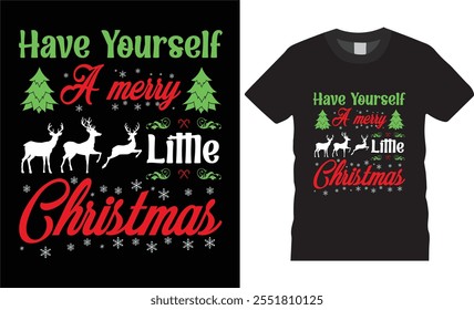  Have yourself a merry little christmas,Christmas t-shirt design.
Christmas t-shirt design ready for print  benner,poster,pod any print,item
 fashion Santa Claus cards Christmas Tree Vector.