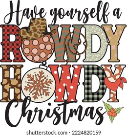 Have Yourself A Rowdy Howdy Christmas