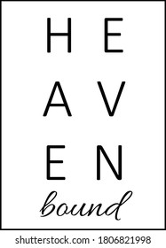 Haven Bound, Christian faith, Typography for print or use as poster, card, flyer or T Shirt