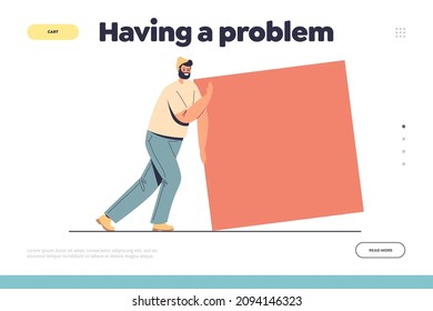 Having problem concept of landing page with man pushing square shape. Cartoon male character push rectangle. Challenge, strength and effort in business project. Flat vector illustration
