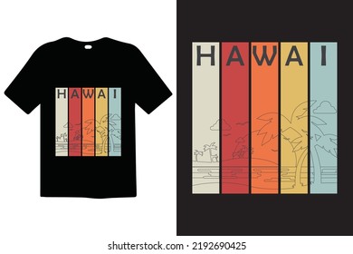 Camiseta elegante del lado HAWAI y diseño de moda de ropa con tipografía, mensaje, lema, estilo de vida, impresión, ilustración vectorial. Swatches globales.
