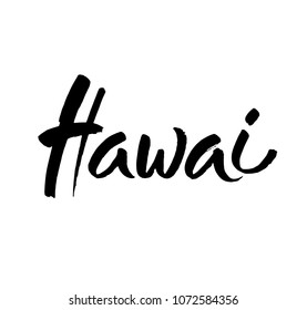 hawai, text design. Typography poster. Usable as background. Modern brush calligraphy. Ink hand lettering. Vector illustration.