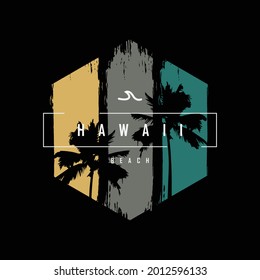 Hawaii beach, vector illustration and typography, perfect for t-shirts, hoodies, prints etc.