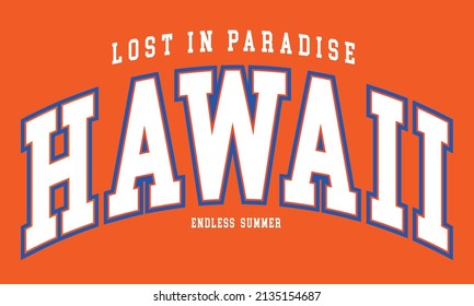 hawaii endless summer paradise usa retro varsity campus college fonts for t-shirt